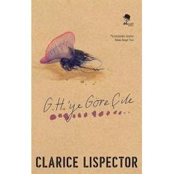  G.H.’ye Göre Çile - Clarice Lispector